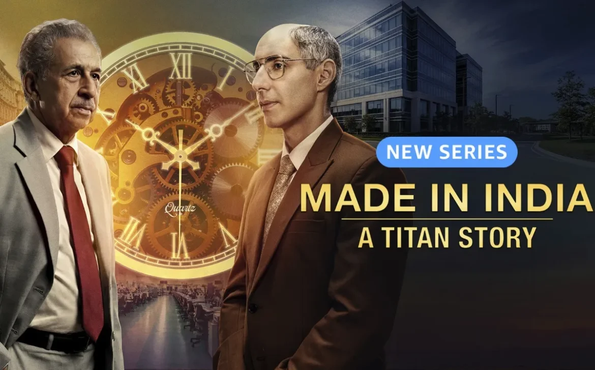 टाटा की विरासत को सलाम करती है Made in India: A Titan Story
